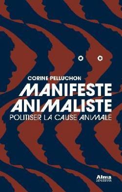 Manifeste animaliste par Corine Pelluchon