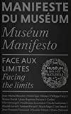 Manifeste du Musum : Face aux limites / Facing the limits par Bruno David