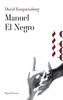 Manuel El Negro par David Fauquemberg