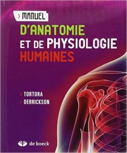 Manuel d'anatomie et de physiologie humaines par Gerard Tortora