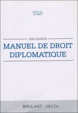 Manuel de droit diplomatique par Jean Salmon