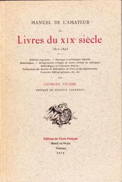 Manuel de l'Amateur de Livres Du XIXe Sicle, 1801-1893, Volume 2 par Gabriel Hanotaux