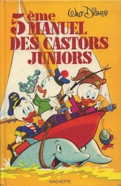 Manuel des castors juniors, tome 5 par Walt Disney