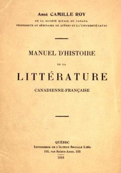 Manuel d'histoire de la littrature canadienne-franaise par Camille Roy (IV)