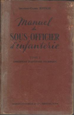 Manuel du Sous-Officier d'infanterie par Pierre Rocolle