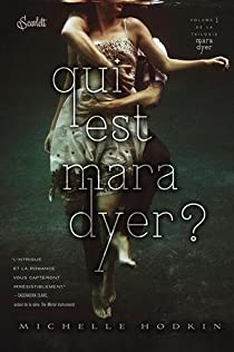 Mara Dyer, tome 1 : Qui est Mara Dyer ? par Michelle Hodkin