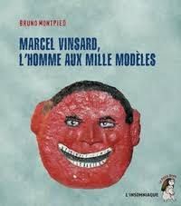 Marcel Vinsard, l'homme aux mille modles par Bruno Montpied