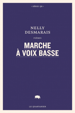 Marche  voix basse par Nelly Desmarais