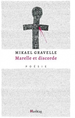 Marelle et discorde par Mikal Gravelle