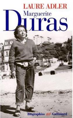 Marguerite Duras (Biographie) par Laure Adler