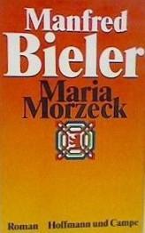 Maria Morzeck, ou le lapin c'est moi par Manfred Bieler