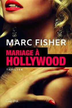 Mariage à Hollywood par Marc Fisher