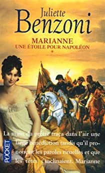 Marianne, tome 1 : Une toile pour Napolon  par Juliette Benzoni