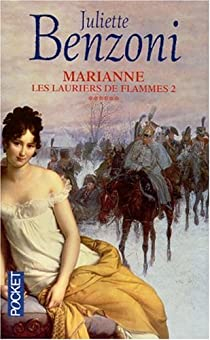 Marianne, tome 6 : Les Lauriers de flammes 2 par Juliette Benzoni