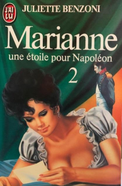 Marianne, tome 1 : Une toile pour Napolon 2 par Juliette Benzoni