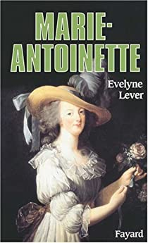 Marie-Antoinette par Evelyne Lever