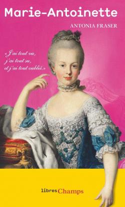 Marie-Antoinette par Antonia Fraser