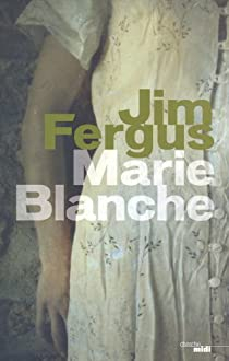 Marie Blanche par Jim Fergus