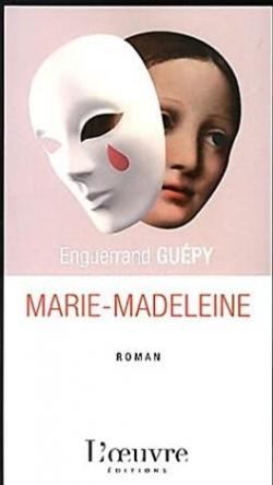 Marie-Madeleine par Enguerrand Gupy