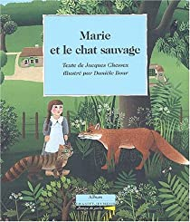 Marie et le chat sauvage par Jacques Chessex