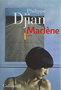 Marlène par Philippe Djian