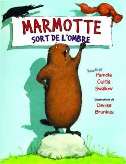 Marmotte sort de l'ombre par Pamela Curtis Swallow