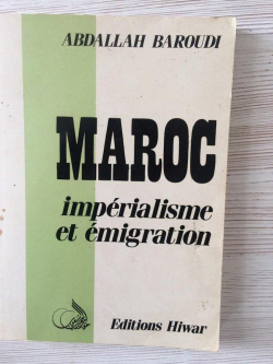 Maroc, imprialisme et migration par Abdallah Baroudi