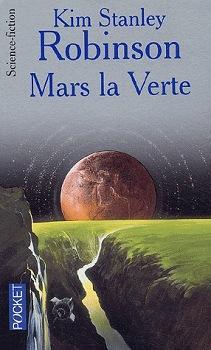 Mars la Verte par Kim Stanley Robinson