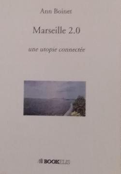 Marseille 2.0 par Ann Boinet