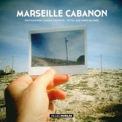 Marseille cabanon par Yannick Vigouroux