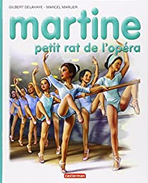 Martine, tome 22 : Martine petit rat de l'opra par Gilbert Delahaye