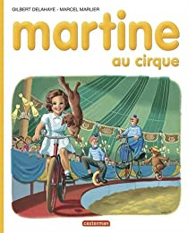 Martine, tome 4 : Martine au cirque par Gilbert Delahaye