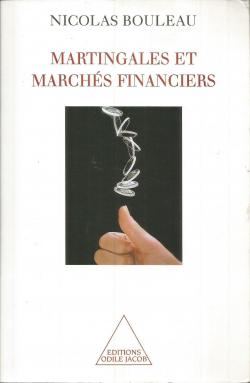 Martingales et marchs financiers par Nicolas Bouleau
