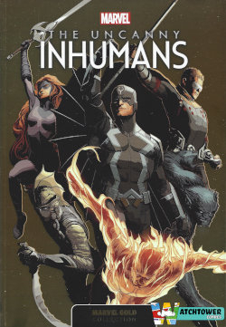 Marvel Gold, tome 3 : The Uncanny Inhumans par Charles Soule