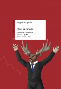 Marx en libert par Serge Ressiguier