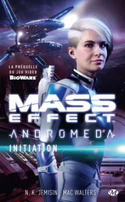 Mass Effect - Andromeda : Initiation par N. K. Jemisin