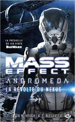 Mass Effect Andromeda : La rvolte du Nexus par Jason M. Hough