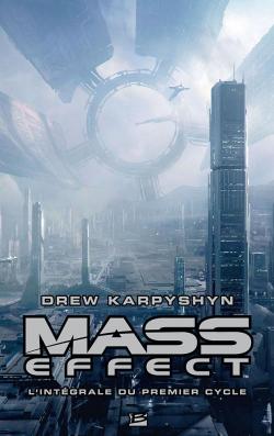 Mass Effect - L\'Intgrale du premier cycle par Drew Karpyshyn