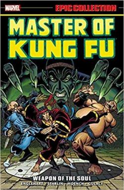 Master of Kung Fu Epic Collection: Weapon of the Soul par Steve Englehart