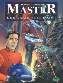 Master, tome 1 : Jeux de la mort par Alain Mounier