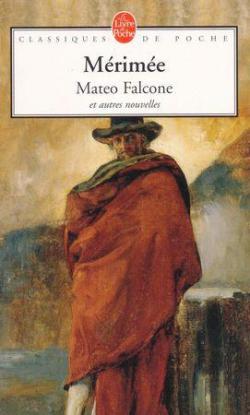 Mateo Falcone - Tamango - La partie de trictrac - Le vase trusque par Prosper Mrime