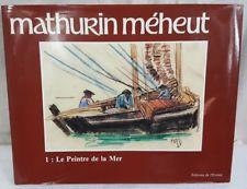 Mathurin Mheut Le peintre de la mer par Suzanne Jaffrs