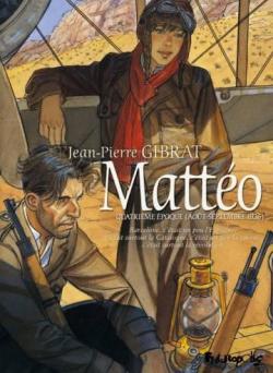 Matto, tome 4 : Quatrime poque, aot - septembre 1936 par Jean-Pierre Gibrat