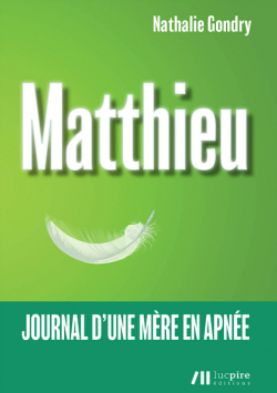 Matthieu : journal d'une mre en apne par Nathalie Gondry
