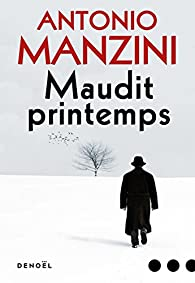 Maudit printemps par Antonio Manzini