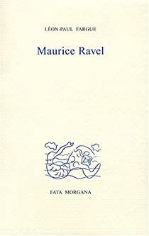 Maurice Ravel par Lon-Paul Fargue
