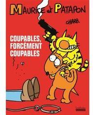 Maurice et Patapon, tome 1 : Coupables, forcment coupables par  Charb