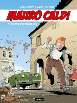 Mauro Caldi, tome 4 : La baie des menteurs par Denis Lapire