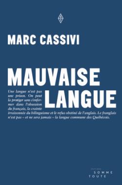 Mauvaise langue par Marc Cassivi