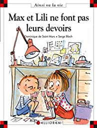 Max et Lili ne font pas leurs devoirs par Dominique de Saint-Mars